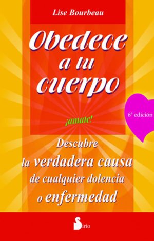Obedece a tu cuerpo, ¡Amate!