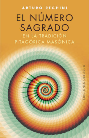 El Número sagrado en la tradición pitagórica masónica
